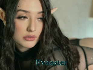 Evaaster