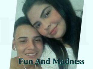 Fun_And_Madness