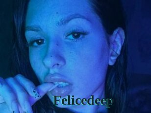 Felicedeep