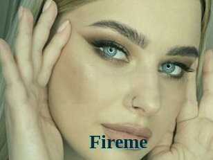 Fireme
