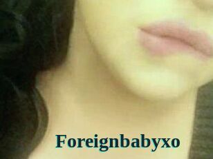 Foreignbabyxo