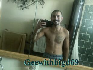 Geewithbigd69