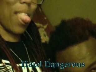 Hazel_Dangerous