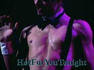 HotForYouTonight