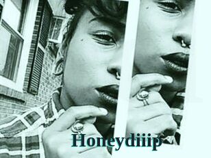 Honeydiiip