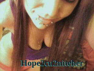 Hope2cu2niteher