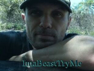 ImaBeastTryMe