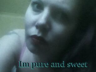 Im_pure_and_sweet