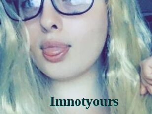 Imnotyours