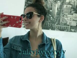 Juicyjayyyyyyy
