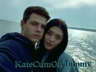 KateCumOnTommy