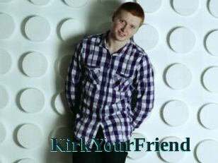 KirkYourFriend