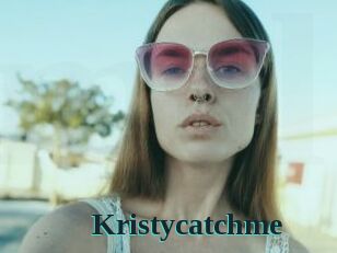 Kristycatchme
