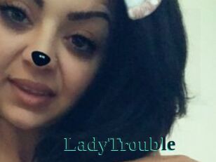 LadyTrouble