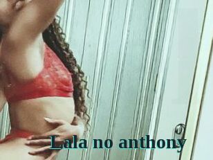 Lala_no_anthony