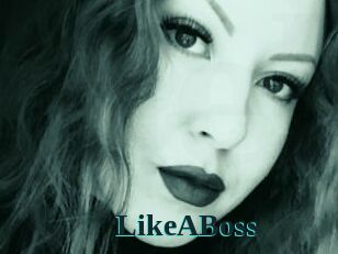LikeABoss