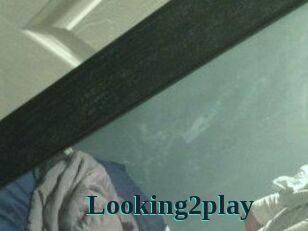 Looking2play