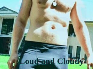 Loud_and_Cloudy