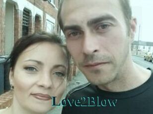Love2Blow