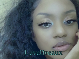 LoveDreaux