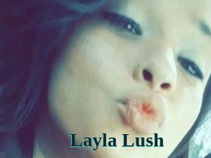 _Layla_Lush_