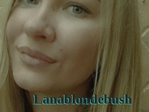 Lanablondebush