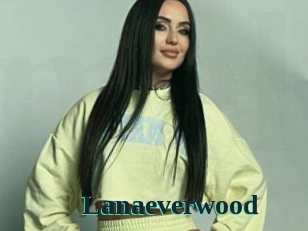 Lanaeverwood