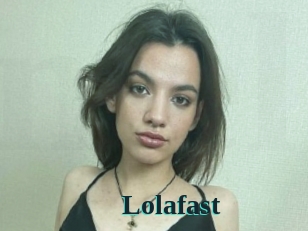 Lolafast