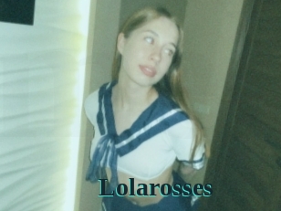 Lolarosses
