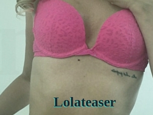 Lolateaser