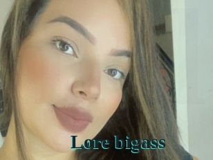 Lore_bigass