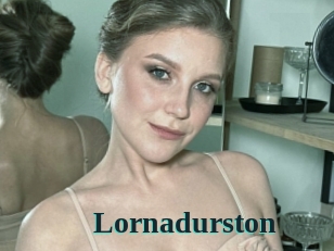 Lornadurston