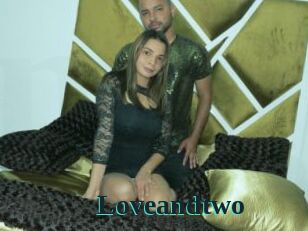 Loveandtwo
