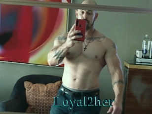 Loyal2her