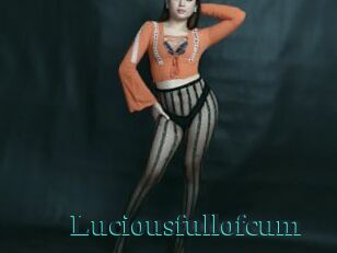 Luciousfullofcum
