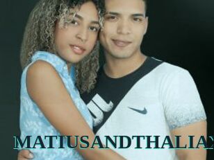 MATIUSANDTHALIAX