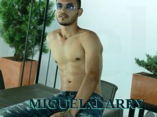 MIGUELxLARRY