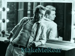 MakeMeRoar