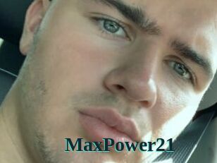 MaxPower21