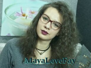 MayaLoveFay