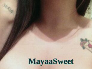 MayaaSweet