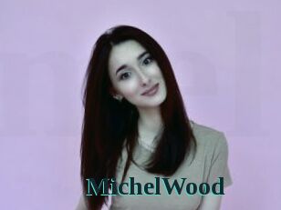 MichelWood