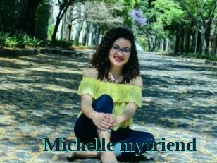 Michelle_myfriend