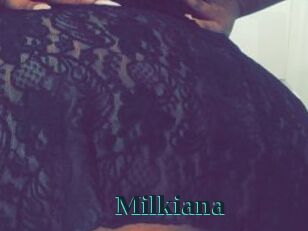 Milkiana