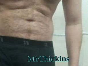MrThickins