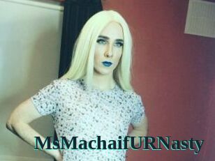MsMachaifURNasty