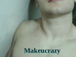 Makeucrazy