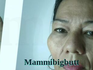 Mammibigbutt