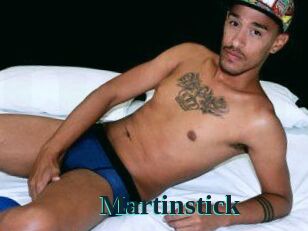 Martinstick