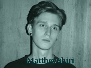 Matthewshiri